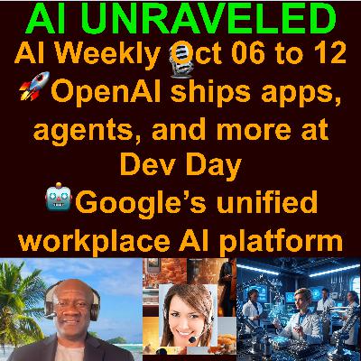 AI Weekly News Rundown: 🚀OpenAI ships apps, agents, and more at Dev Day 🤖 Google’s unified workplace AI platform 🤖 Instagram head counters MrBeast on AI fears & more (Oct 06 to Oct 12 2025)