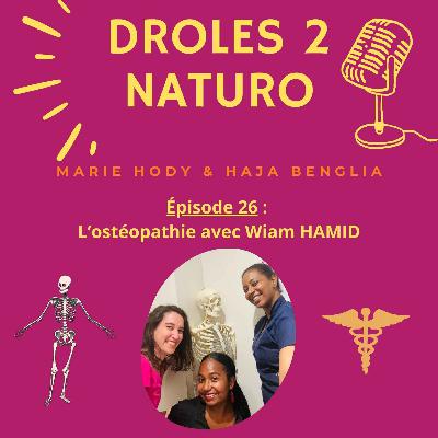 Épisode 26 : L'ostéopathie avec Wiam HAMID