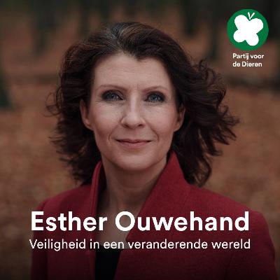 Veiligheid in een veranderende wereld | In gesprek met Esther Ouwehand