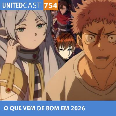 UNITEDcast #754 - O QUE VEM DE BOM EM 2026 UNITEDcast #754 - O QUE VEM DE BOM EM 2026