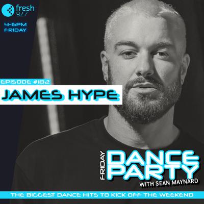 Friday Dance Party 182 with James Hype