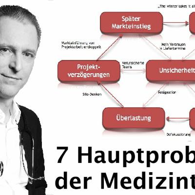 #8 Die 7 größten Herausforderungen in der Medizintechnik