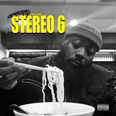 OXMIGHTY ON YOUR STEREO 6