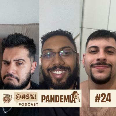 Ep#24 Pesadelos, tigrinho e topa tudo por dinheiro