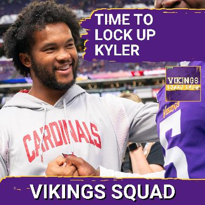 VIKINGS SQUAD SHOW: Time to MAKE IT OFFICIAL With Kyler Murray VIKINGS SQUAD SHOW: Time to MAKE IT OFFICIAL With Kyler Murray