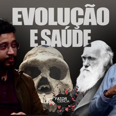 Evolução e Saúde