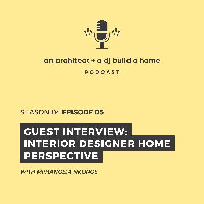 S04 Ep5 - Guest Interview: Interior Designer Home Perspectives S04 Ep5 - Guest Interview: Interior Designer Home Perspectives
