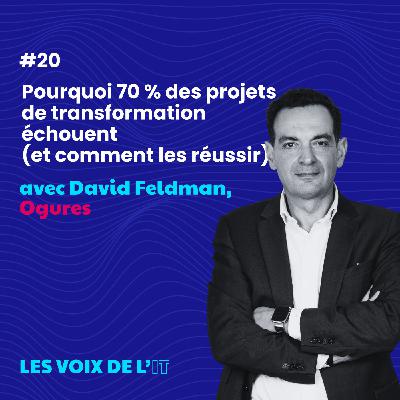 #20 - Pourquoi 70 % des projets de transformation échouent (et comment les réussir) #20 - Pourquoi 70 % des projets de transformation échouent (et comment les réussir)