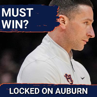 BIG: Auburn Basketball NEEDS to Win Against Ole Miss in Oxford BIG: Auburn Basketball NEEDS to Win Against Ole Miss in Oxford