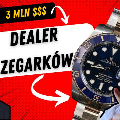 #24 -Handel zegarkami luksusowymi. Jak zarabiać na markach premium- Rolex, Omega, AP, RM, Patek...