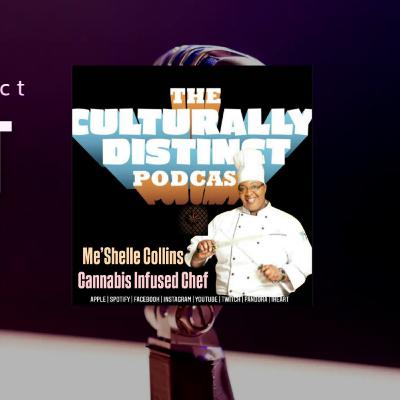 Chef Collins | Cannabis infused Foods | Episode 313