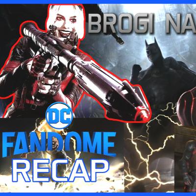 DC FanDome Discussion | The Brogi Naric Podcast Ep: 2