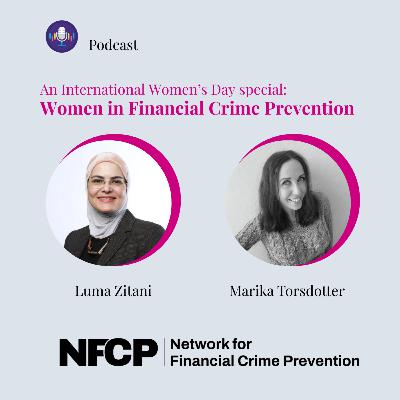 International Women's Day Special: War-Rooming for Sanctions, Fighting Financial Exclusion & the Human Side of Financial Crime | Luma Zitani
