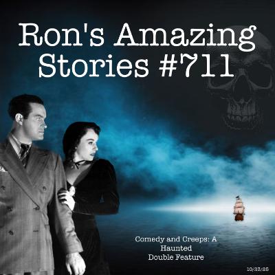 RAS #711 - Comedy and Creeps