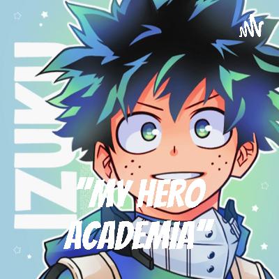 ''MY HERO ACADEMIA'' Épisode 1