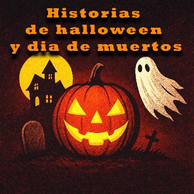 17 historias ocurridas en halloween y dia de muertos