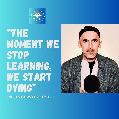 "The Moment We Stop Learning, We Start Dying" - Arab, Afghani and American