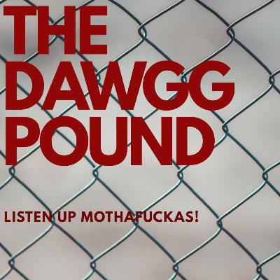The Dawgg Pound episode #1 and #2 The Dawgg Pound episode #1 and #2