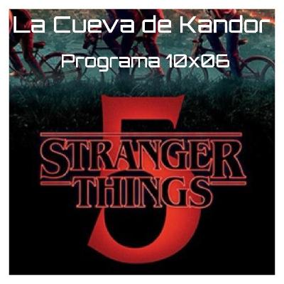 LCDK 10x06 Monográfico STRANGER THINGS