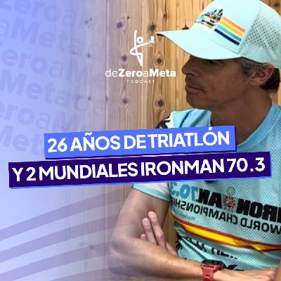 #51 26 años de triatlón y 2 Mundiales IRONMAN 70.3: sacrificio, motivación y constancia. #51 26 años de triatlón y 2 Mundiales IRONMAN 70.3: sacrificio, motivación y constancia.