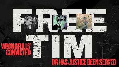 Free Tim: Was Tim Guilfoy Wrongfully Convicted to 70 Years?! Free Tim: Was Tim Guilfoy Wrongfully Convicted to 70 Years?!