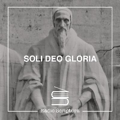 Soli Deo Gloria Soli Deo Gloria