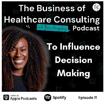 #11 To Influence Decision Making