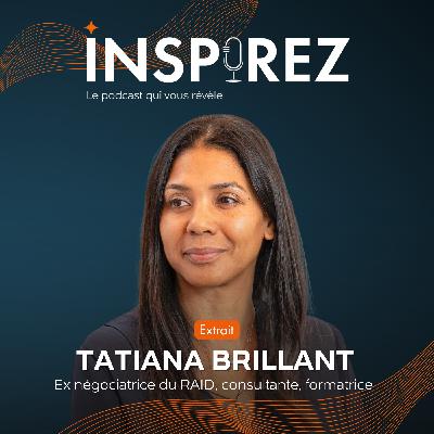 [EXTRAIT] Tatiana Brillant : comment se forme-t-on à la négociation au RAID ?