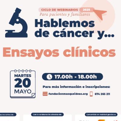 Hablemos de Cáncer y...Ensayos clínicos