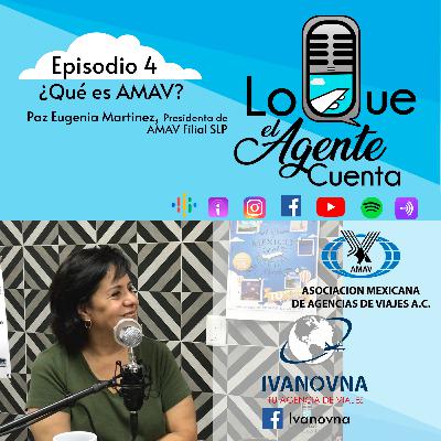 LQAC 4 ¿Qué es AMAV? con Paz Eugenia Martínez