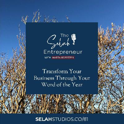 81 || Transform Your Business Through Your Word of the Year 81 || Transform Your Business Through Your Word of the Year