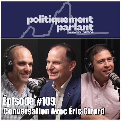 Épisode #109 - Conversation Avec Éric Girard