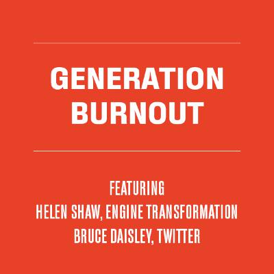 ENGINE In Conversation With: Bruce Daisley (Twitter) on Generation Burnout