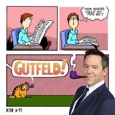 #91 - Gutfeld!