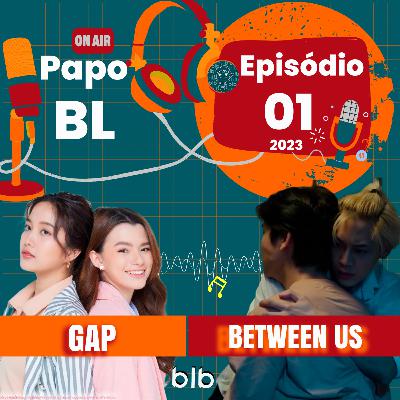 #1 - Gap & Between Us