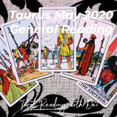 Taurus May 2020 : General Reading