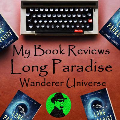 My Book Reviews: Long Paradise by James Murdo