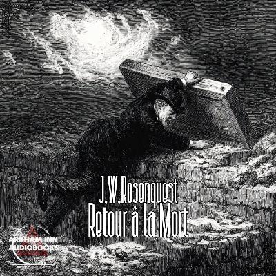 Retour à la Mort (J.W.Rosenquest - 1936)