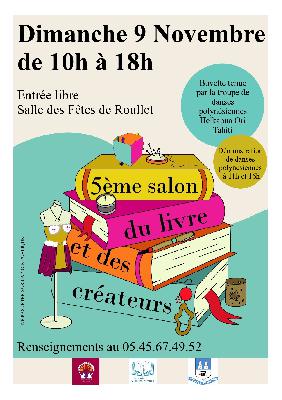 « Ce dimanche 9 novembre, la cinquième édition du salon du livre et des créateurs vous attend nombreux à Roullet avec de nombreux exposants pour vous accueillir ! »