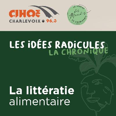 La littératie alimentaire - CIHO 96,3 X Réseau des Marchés de Charlevoix