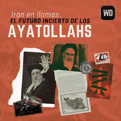 Irán en llamas: El futuro incierto de los ayatollahs Irán en llamas: El futuro incierto de los ayatollahs