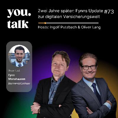 you.talk #73 | Zwei Jahre später: Fynns Update zur digitalen Versicherungswelt (Fynn Monshausen) you.talk #73 | Zwei Jahre später: Fynns Update zur digitalen Versicherungswelt (Fynn Monshausen)