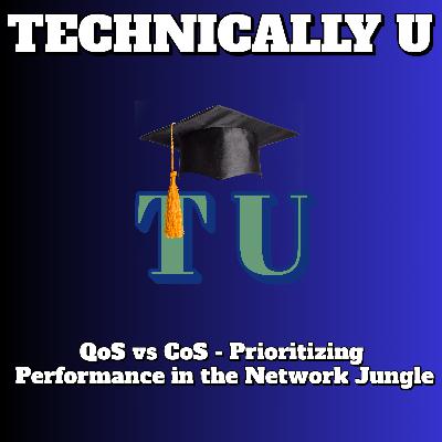 QoS vs CoS - Prioritizing Performance in the Network Jungle