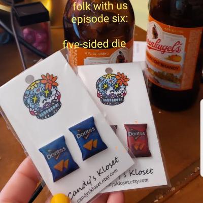 Ep 6 - Five-Sided Die