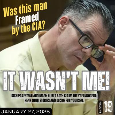 It Wasn't Me: Bad DNA? Framed By the CIA? It Wasn't Me: Bad DNA? Framed By the CIA?