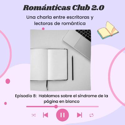 #24 ¿Miedo a la página en blanco? 9 Pasos para Vencerla