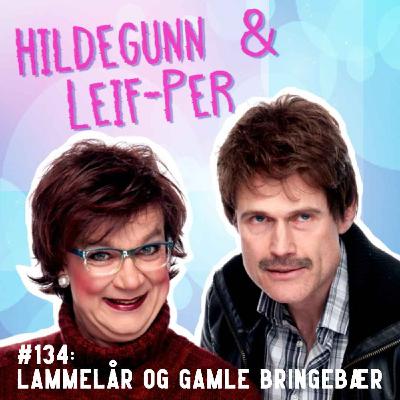 #134: Lammelår og gamle bringebær