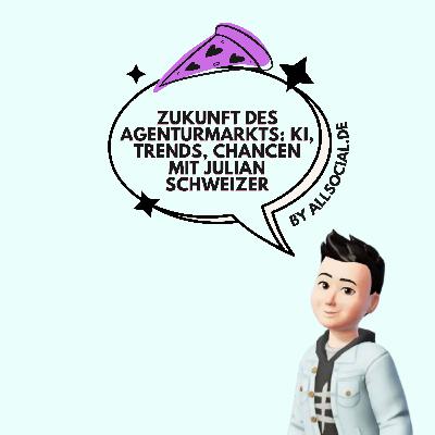 #79 Zukunft des Social Media Agenturmarkts: KI, Trends, Chancen (Julian Schweizer) #79 Zukunft des Social Media Agenturmarkts: KI, Trends, Chancen (Julian Schweizer)