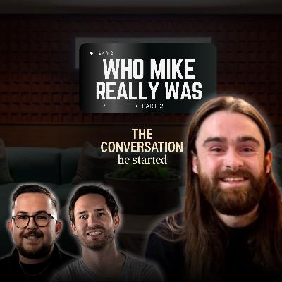 Who Mike Really Was (Part Two) Who Mike Really Was (Part Two)