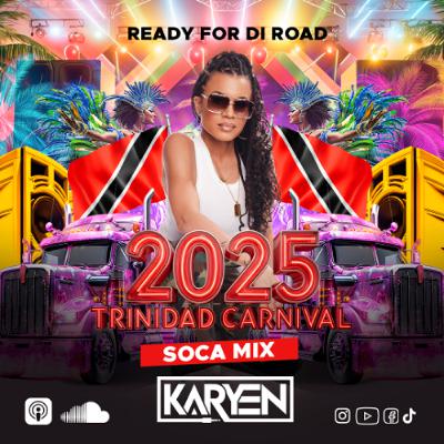 Ready For Di Road - 2025 Trinidad Carnival Soca Mix Ready For Di Road - 2025 Trinidad Carnival Soca Mix